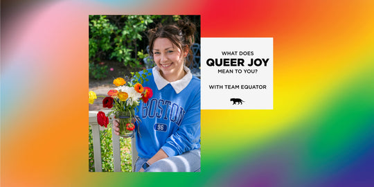What does Queer Joy mean to you?