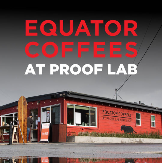 Equator Radio | Proof Lab - Equator Coffees