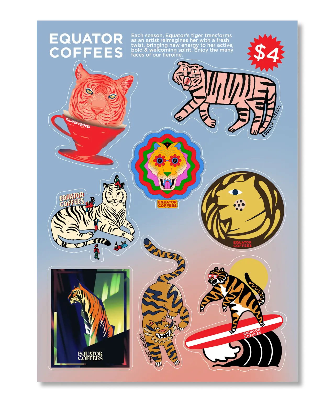 Equator Tiger Sticker Sheet | Each season, Equator's tiger transforms as an artist reimagines her with a fresh twist, bringing new energy to her active , bold, & welcoming spirit. Enjoy the many faces of our heroine | Equator Coffees