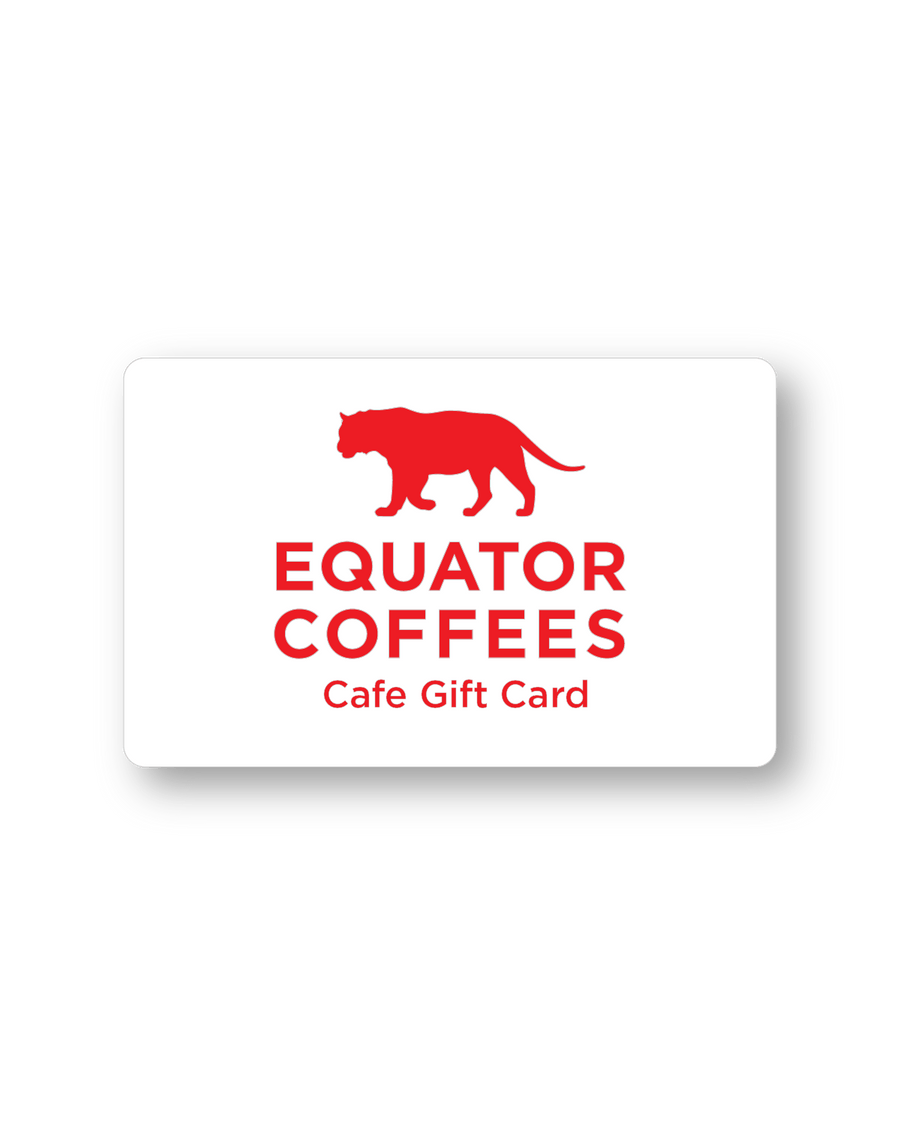 Gift Card - Equator Cafes Only - Equator Coffees